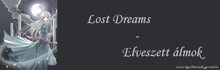 ...:::Lost Dreams - Elveszett lmok:::...